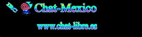 chateamexico|Chat México